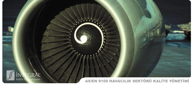 AS/EN 9100 Havacılık Sektörü Kalite Yönetim Sistemi - Havacılık Sektörü için kalite ve güvenilirlik çok önemli bir değerlerdir. Ürünlerdeki ve sistemdeki, hataların ve başarısızlıkların ölümcül kazalar ile sonuçlanacağı bir ortamda, risklerin azaltılmasında kalite yönetim sisteminin etkili olarak uygulanması büyük rol oynar.