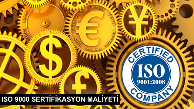 iso-9000-sertifikasyon-maliyeti - Sertifikasyonun ekonomik maliyeti, sertifikasyonun getirisine bağlı olarak tespit edilmelidir.