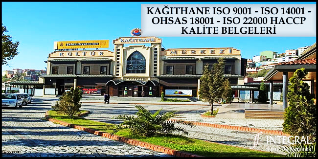 kagithane-iso-9001-iso-14001-ohsas-18001-iso-22000-haccp-kalite-belgesi - Kağıthane ilçesi, İstanbul ilimizin Avrupa Yakası'nda bulunan ilçelerimizden birisidir. 