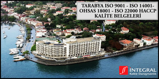 tarabya-iso-9001-iso-14001-ohsas-18001-iso-22000-haccp-kalite-belgesi - Tarabya semti, İstanbul ilimizin Avrupa Yakası'nda bulunan semtlerimizden birisidir.