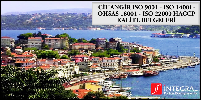 cihangir-iso-9001-iso-14001-ohsas-18001-iso-22000-haccp-kalite-belgesi - Cihangir semti, İstanbul ilimizin Avrupa Yakası'nda bulunan semtlerimizden birisidir.