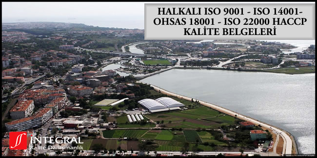 halkali-iso-9001-iso-14001-ohsas-18001-iso-22000-haccp-kalite-belgesi - Halkalı semti, İstanbul ilimizin Avrupa Yakası'nda bulunan semtlerimizden birisidir.